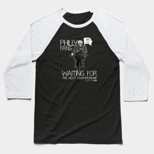 Philly Fans Waiting Baseball T-Shirt